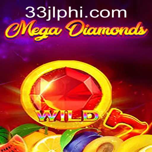 Exploring MegaDiamond: A Thrilling Gaming Experience with 33JL.COM