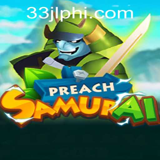 Exploring the Exciting World of PreachSamurai: A Deep Dive into the Game and Its Mechanics