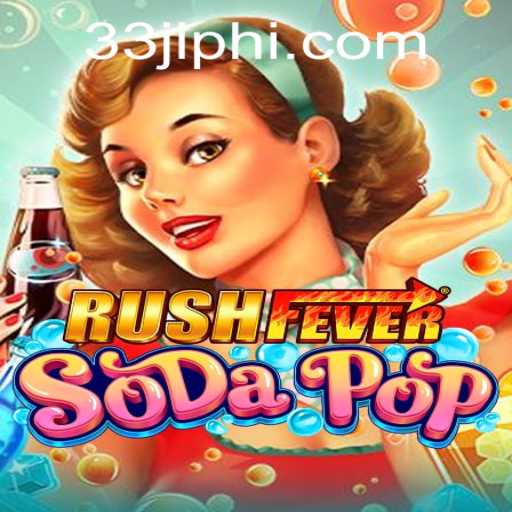 Exploring the Excitement of RushFeverSodaPop: A Captivating Journey in Gaming