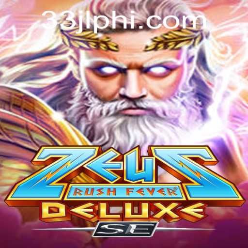 ZeusRushFeverDeluxeSE: The Thrilling Adventure Awaited by Gamers Worldwide